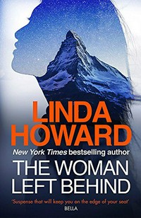 The woman left behind / Linda Howard.