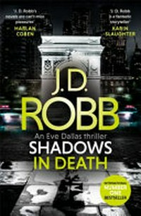 Shadows in death / J.D. Robb.