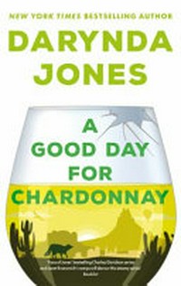 A good day for chardonnay / Darynda Jones.