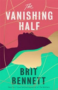 The vanishing half / Bennett, Brit.