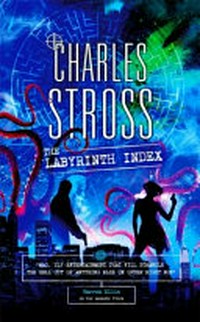 The labyrinth index / Charles Stross.