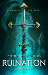 Ruination : a league of legends novel / Anthony Reynolds.
