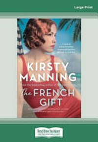 The French gift / Kirsty Manning.