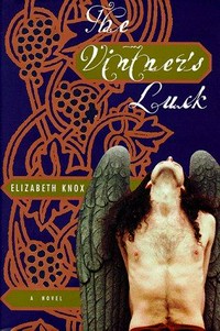 The vintner's luck / Elizabeth Knox.