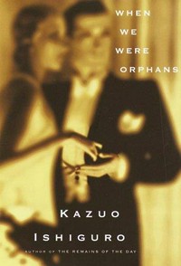 When we were orphans / Kazuo Ishiguro.