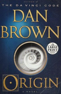 Origin : a novel / Dan Brown.