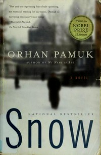 Snow / Orhan Pamuk ; translated from the Turkish by Maureen Freely.