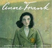 Anne Frank / Josephine Poole ; illustrations by Angela Barrett.