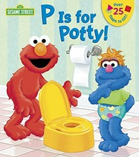 P Is for Potty! / Naomi Kleinberg ; illustrated by Christopher Moroney.