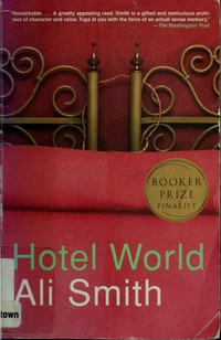 Hotel world / Ali Smith.