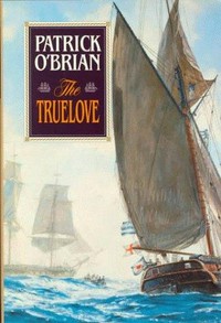 The truelove / Patrick O'Brian.