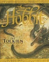 The hobbit, or, There and back again / by J.R.R. Tolkien ; illustrated by Alan Lee.