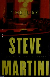 The jury / Steve Martini.