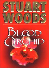 Blood Orchid / Stuart Woods.