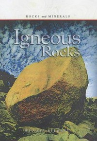 Igneous rocks / by Melissa Stewart.