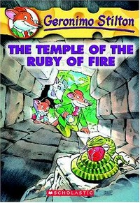 The temple of the ruby of fire / Geronimo Stilton.