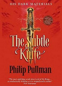 The subtle knife / Philip Pullman.