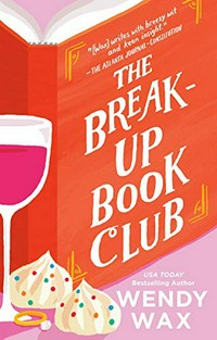 The break-up book club / Wendy Wax.