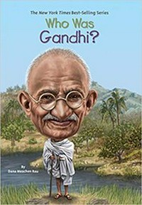 Who was Gandhi? / by Dana Meachen Rau ; illustrated by Jerry Hoare.