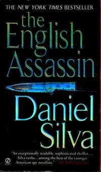 The English assassin / Daniel Silva.