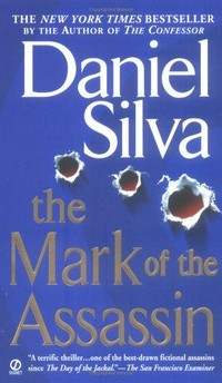 The mark of the assassin / Daniel Silva.
