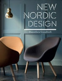 New Nordic design / Dorothea Gundtoft.