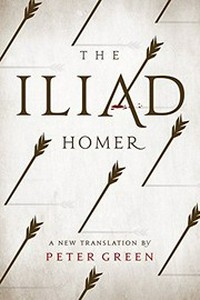 The Iliad / Homer ; a new translation by Peter Green.