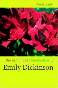 The Cambridge introduction to Emily Dickinson / Wendy Martin.