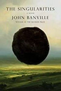 The singularities / John Banville.