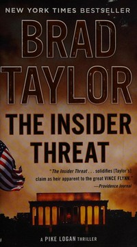 The insider threat : a Pike Logan thriller / Brad Taylor.