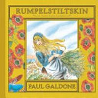 Rumpelstiltskin : a folk tale classic / retold and illustrated by Paul Galdone.