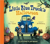 Little Blue Truck's Halloween / written by Alice Schertle ; illustrated by Jill McElmurry.