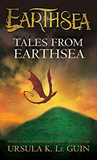 Tales from Earthsea / Ursula K. Le Guin.