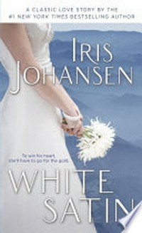 White satin: Iris Johansen.