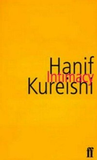 Intimacy / Hanif Kureishi.