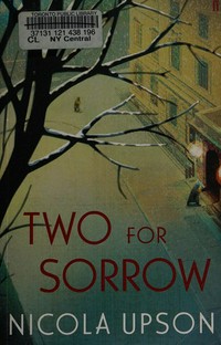 Two for sorrow / by Nicola Upson.