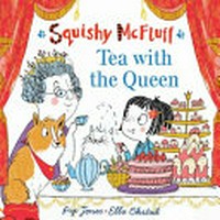 Tea with the Queen / Pip Jones ; [illustrated by] Ella Okstad.