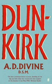 Dunkirk / by A.D. Divine D.S.M.