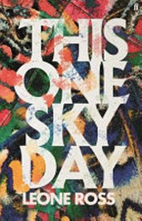 This one sky day / Leone Ross.