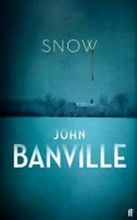 Snow / John Banville.