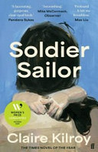 Soldier sailor / Claire Kilroy.