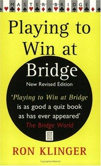 Playing to win at bridge.