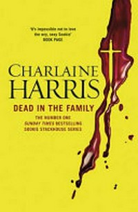 Dead in the family / Charlaine Harris.