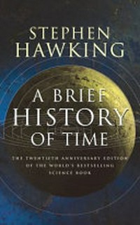 A brief history of time / Stephen Hawking.