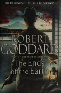 Ends of the Earth, The / Robert Goddard.