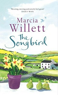 The songbird / Marcia Willett.