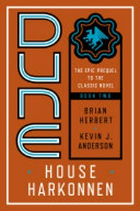 Dune. Brian Herbert and Kevin J. Anderson. House Harkonnen /