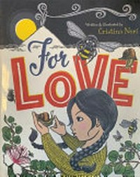 For love / written & illustrated by Cristina Neri.