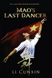 Mao's last dancer / Li Cunxin.