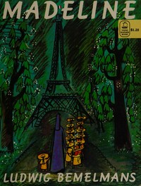 Madeline / story and pictures by Ludwig Bemelmans.